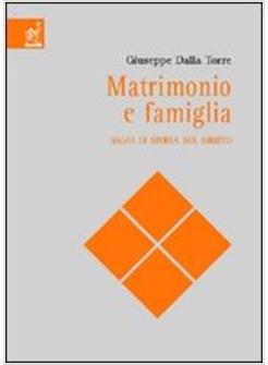 MATRIMONIO E FAMIGLIA SAGGI DI STORIA DEL DIRITTO