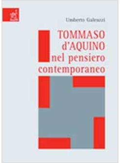 TOMMASO D'AQUINO NEL PENSIERO CONTEMPORANEO