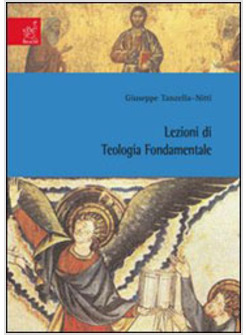 LEZIONI DI TEOLOGIA FONDAMENTALE