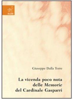 VICENDA POCO NOTA DELLE MEMORIE DEL CARDINALE GASPARRI (LA)