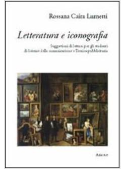 LETTERATURA  E ICONOGRAFIA SUGGESTIONI DI LETTURA PER GLI STUDENTI DI 