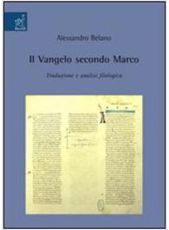 VANGELO SECONDO MARCO TRADUZIONE E ANALISI FILOLOGICA (IL)