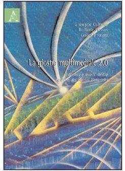 LA GIOSTRA MULTIMEDIALE 2.0 EDITORIA E NUOVI MEDIA NELL'ERA DEI SOCIAL NETWORKS