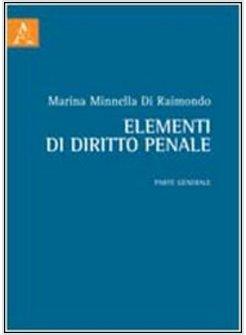 ELEMENTI DI DIRITTO PENALE. PARTE GENERALE