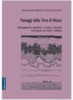 PAESAGGI DALLA TERRA DI MEZZO. IMMAGINARIO NATURALE E RADICI CULTURALI