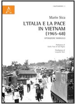 ITALIA E LA PACE IN VIETNAM (1965-68). OPERAZIONE MARIGOLD (L')