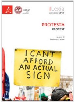 LEXIA. RIVISTA SEMESTRALE DI SEMIOTICA. PROTESTA/PROTEST. VOL. 7