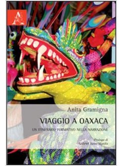 VIAGGIO A OAXACA. UN ITINERARIO FORMATIVO NELLA NARRAZIONE
