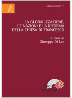 LA GLOBALIZZAZIONE LE NAZIONI E LA RIFORMA DELLA CHIESA DI FRANCESCO