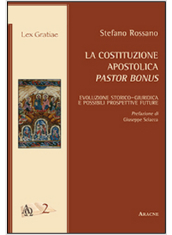 COSTITUZIONE APOSTOLICA PASTOR BONUS. EVOLUZIONE STORICO-GIURIDICA