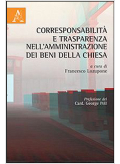 CORRESPONSABILITA' E TRASPARENZA NELL'AMMINISTRAZIONE DEI BENI 