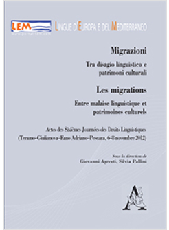 LE MIGRAZIONI. TRA DISAGIO LINGUISTICO E PATRIMONI CULTURALI. LES MIGRATIONS