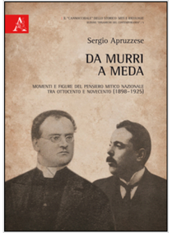 DA MURRI A MEDA. MOMENTI E FIGURE DEL PENSIERO MITICO NAZIONALE TRA OTTOCENTO E 