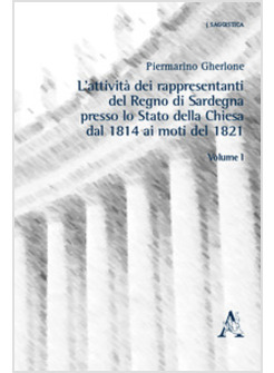 ATTIVITA' DEI RAPPRESENTANTI DEL REGNO DI SARDEGNA PRESSO LO STATO DELLA CHIESA 