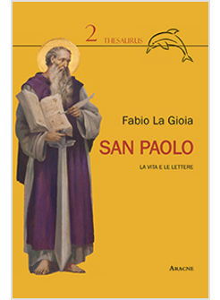 SAN PAOLO. LA VITA E LE LETTERE