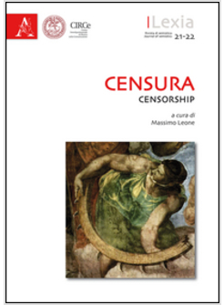 LEXIA. RIVISTA DI SEMIOTICA. CENSURA-CENSORSHIP VOL. 21-22. EDIZ. BILINGUE