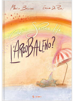 CHE SAPORE HA L'ARCOBALENO?