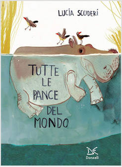 TUTTE LE PANCE DEL MONDO. EDIZ. A COLORI