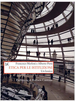 ETICA PER LE ISTITUZIONI. UN LESSICO