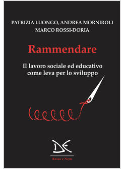 RAMMENDARE. IL LAVORO SOCIALE ED EDUCATIVO COME LEVA PER LO SVILUPPO