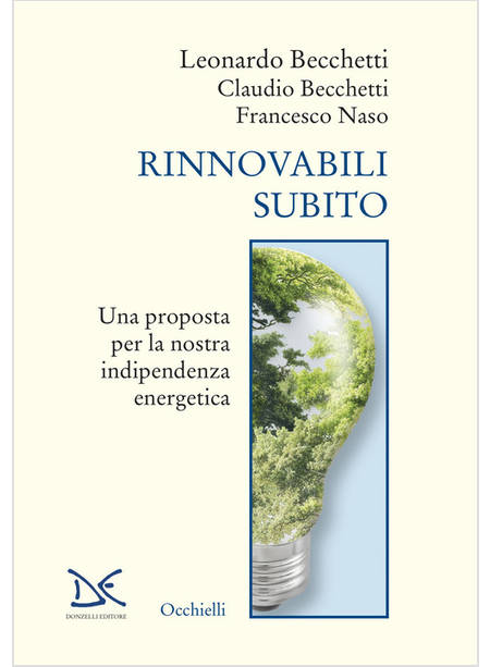 RINNOVABILI SUBITO UNA PROPOSTA PER LA NOSTRA INDIPENDENZA ENERGETICA