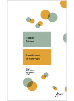 BREVI LEZIONI DI MERAVIGLIA ELOGIO DELLA NATURA PER GEMITORI E FIGLI