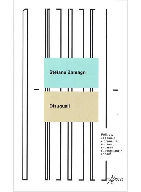 DISUGUALI POLITICA, ECONOMIA E COMUNITA'. UN NUOVO SGUARDO