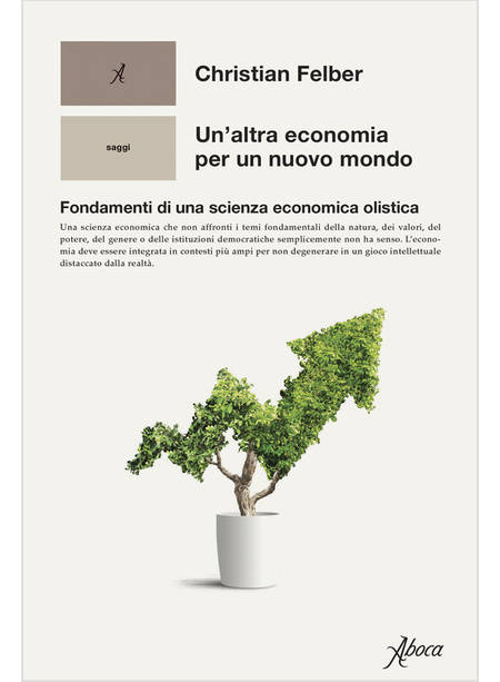 UN'ALTRA ECONOMIA PER UN NUOVO MONDO