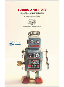 FUTURO ANTERIORE ALLA RICERCA DI NUOVI PARADIGMI