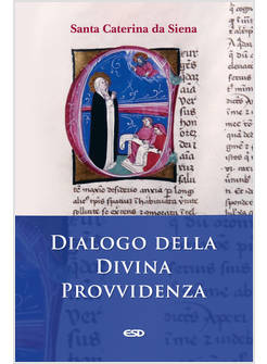 DIALOGO DELLA DIVINA PROVVIDENZA (IL)