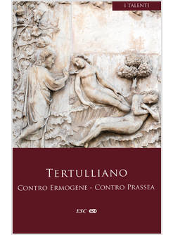 CONTRO ERMOGENE. CONTRO PRASSEA