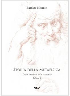 STORIA DELLA METAFISICA VOL 2 DALLA PATRISTICA ALLA SCOLASTICA