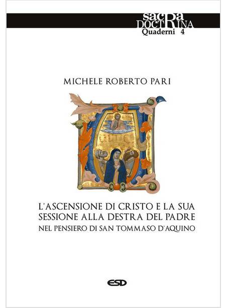 ASCENSIONE DI CRISTO E LA SUA SESSIONE ALLA DESTRA DEL PADRE  