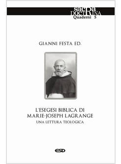 L'ESEGESI BIBLICA DI MARIE-JOSEPH LAGRANGE UNA LETTURA TEOLOGICA 
