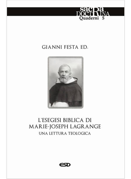 L'ESEGESI BIBLICA DI MARIE-JOSEPH LAGRANGE UNA LETTURA TEOLOGICA 