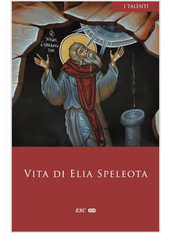 VITA DI ELIA SPELEOTA