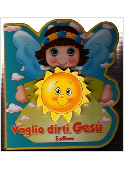 VOGLIO DIRTI... GESU'