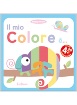 MIO COLORE E'... BABY BOOKS (IL)