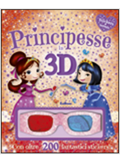 PRINCIPESSE IN 3D. STICKERS & FANTASIA