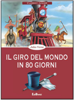 GIRO DEL MONDO IN 80 GIORNI (IL)