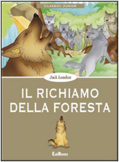 RICHIAMO DELLA FORESTA (IL)