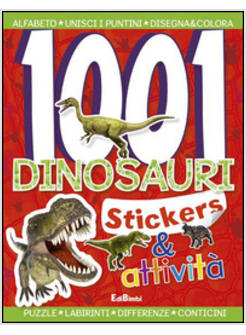 1001 DINOSAURI. STICKERS E FANTASIA. VOL. 2