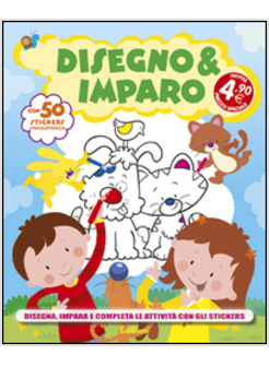 DISEGNO & IMPARO. CON ADESIVI