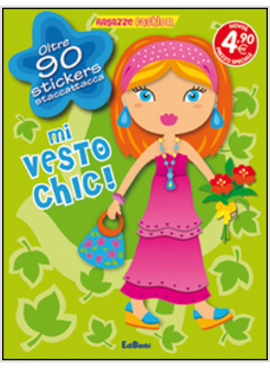 MI VESTO CHIC! RAGAZZE FASHION. CON ADESIVI