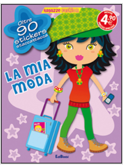 MIA MODA. RAGAZZE FASHION. CON ADESIVI (LA)