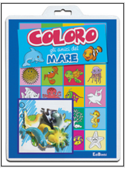 COLORO GLI AMICI DEL MARE. BABY COLOR
