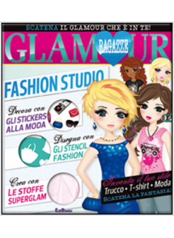 FASHION STUDIO. RAGAZZE GLAMOUR