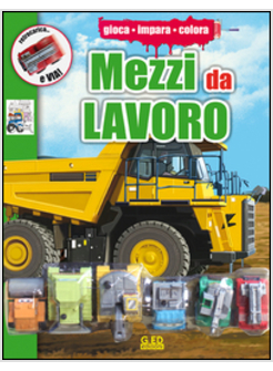 MEZZI DA LAVORO. CON GADGET