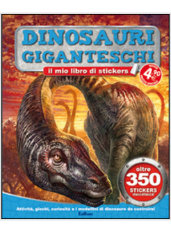 DINOSAURI STRAORDINARI. IL MIO LIBRO DI STICKERS. CON ADESIVI