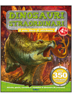 DINOSAURI SPAVENTOSI. IL MIO LIBRO DI STICKERS. CON ADESIVI